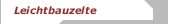 Leichtbauzelte
